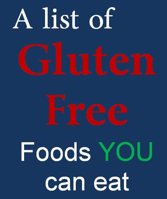 A List of gluten free foods you can eat from know gluten.me