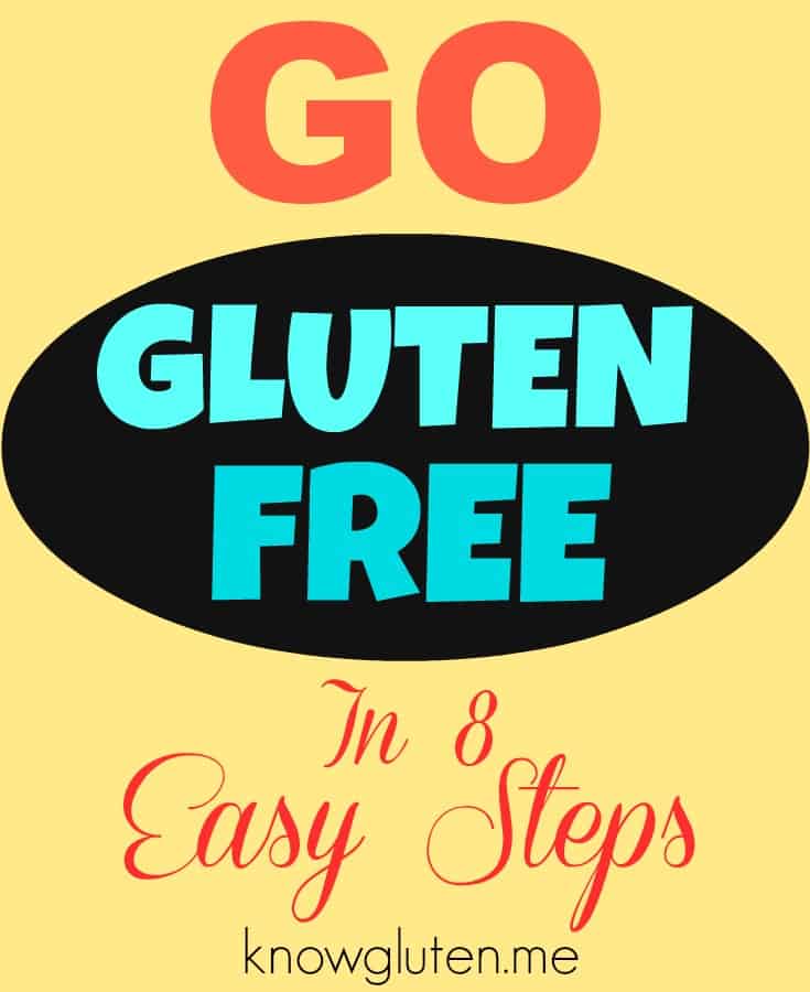 Go Gluten Free in 8 Easy Steps Tips from Knowgluten
