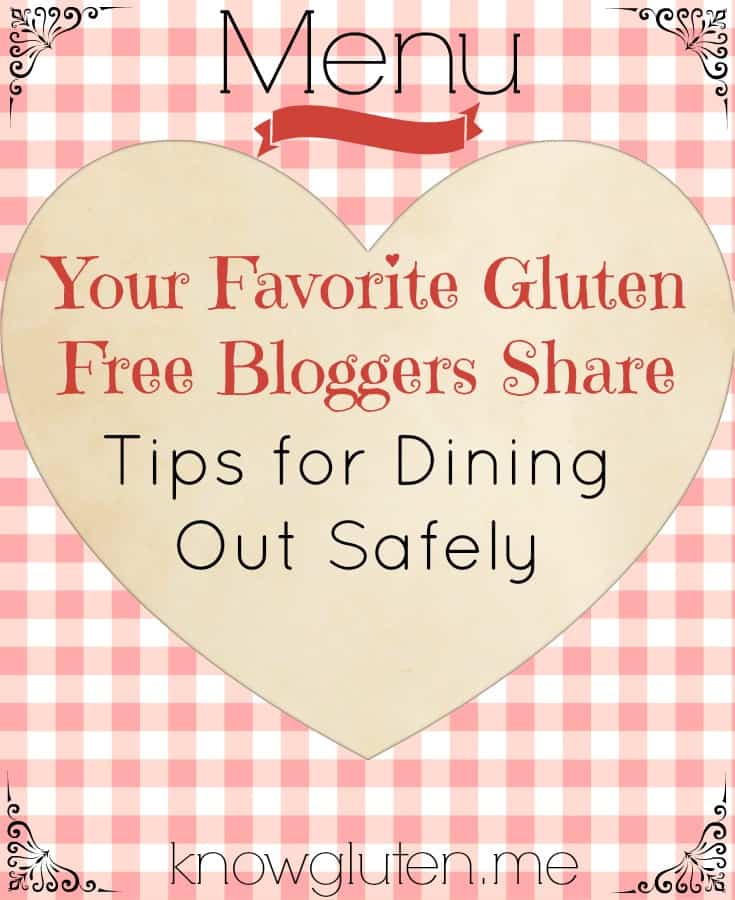 your favorite gluten free bloggers share tips for dining out safely on knowgluten.me