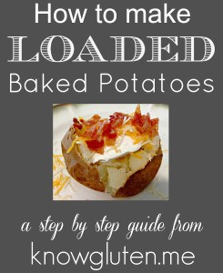 How to make Loaded Baked Potatoes - a step by step guide from knowgluten.me