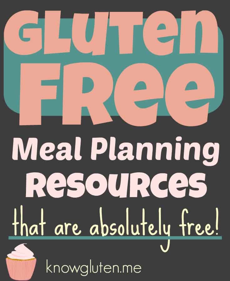 Gluten Free Meal Planning Resources That Are Absolutely Free! - knowgluten.me