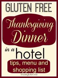 gluten free thanksgiving dinner in a hotel - tips, menu and shopping list for Thanksgiving on the road from knowgluten.me