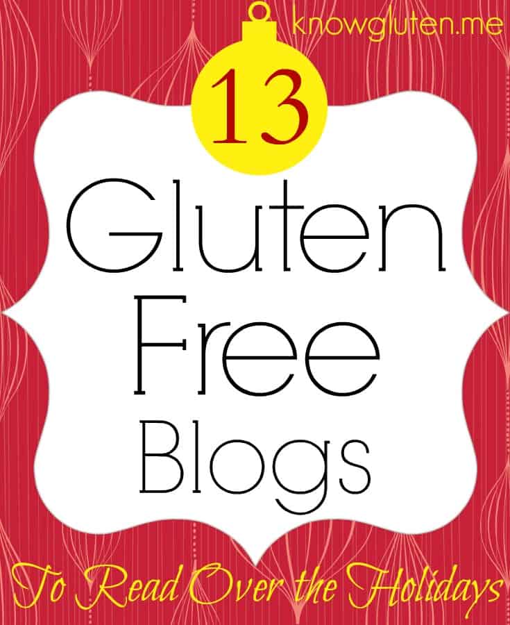 13 gluten free blogs for gluten free bloggers to read over the holidays - a list from Jodi at knowlguten.me