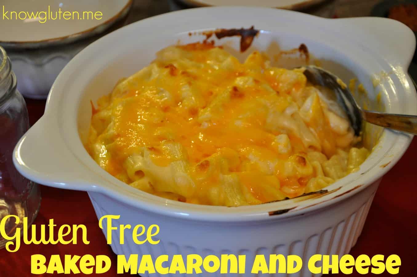 Easy Gluten Free Baked Macaroni and Cheese from knowgluten.me - comforting family dinner