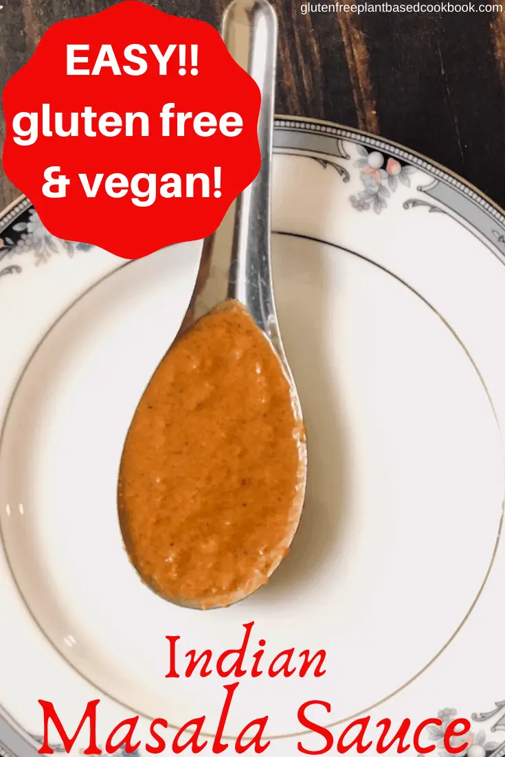 pinterest image of gluten free vegan Indian Masala Sauce recipe
