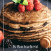 Is buckwheat gluten free? Buckwheat pancakes